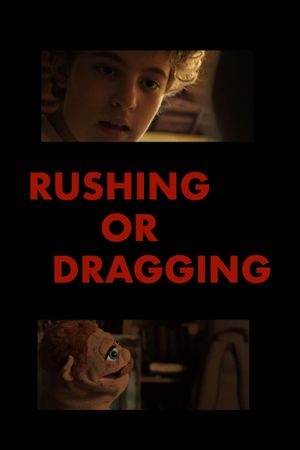 Rushing or Dragging's poster