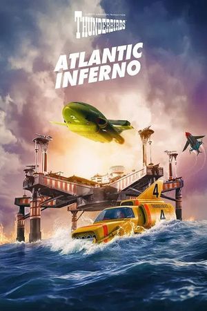 Thunderbirds: Atlantic Inferno's poster image