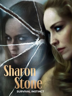Sharon Stone: Survival Instinct's poster