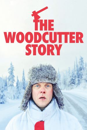 The Woodcutter Story's poster