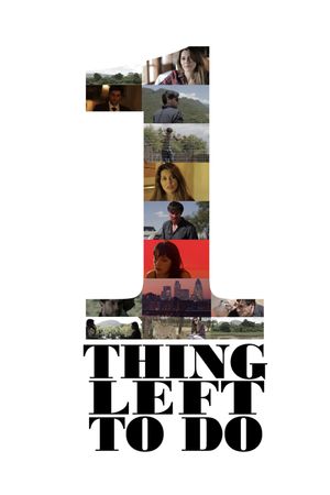 One Thing Left to Do's poster