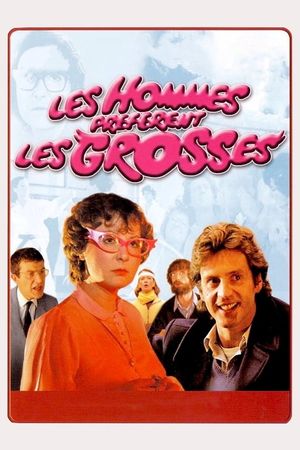 Les hommes préfèrent les grosses's poster