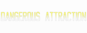 Dangerous Attraction's poster