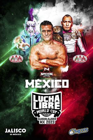 AAA: Lucha Libre World Cup - Guadalajara, MX's poster