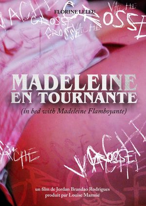 MADELEINE EN TOURNANTE (in bed with Madeleine Flamboyante)'s poster