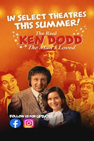 The Real Ken Dodd: The Man I Loved's poster