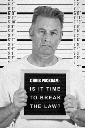 Chris Packham: Is It Time to Break the Law?'s poster