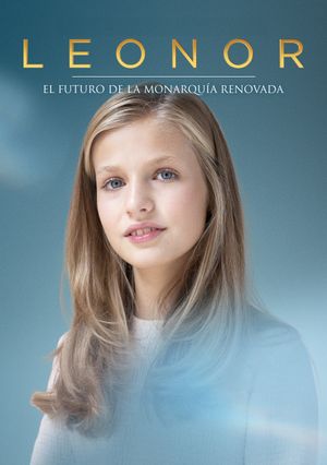 Leonor. El futuro de la monarquía renovada's poster