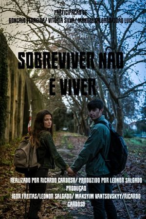 Sobreviver Não é Viver's poster