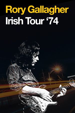 Rory Gallagher: Irish Tour '74's poster