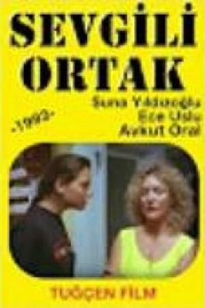 Sevgili Ortak's poster