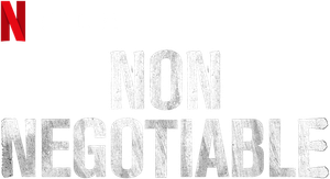 Non Negotiable's poster
