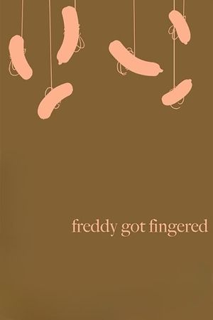 Freddy Got Fingered's poster