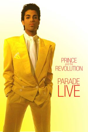 Prince and the Revolution: Parade LIVE's poster