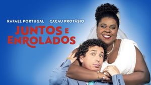 Juntos e Enrolados's poster