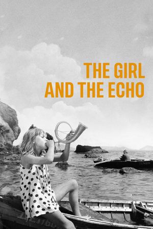 The Girl and the Echo's poster