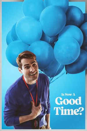 Is Now a Good Time?'s poster