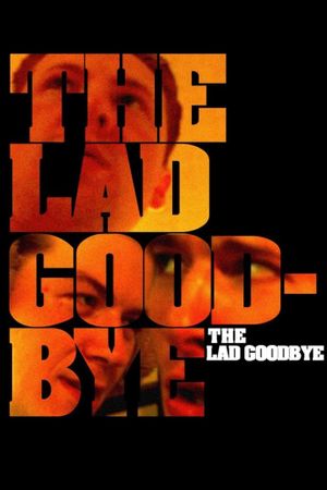 The Lad Goodbye's poster