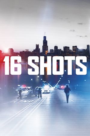 16 Shots's poster