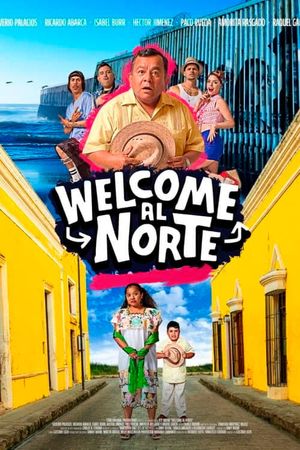 Welcome al Norte's poster