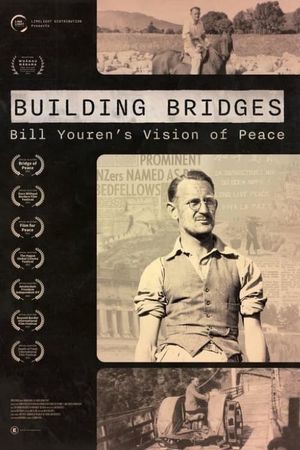 Building Bridges: Bill Youren's Vision of Peace's poster