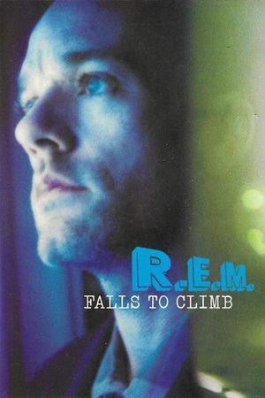 R.E.M. - Falls to Climb's poster image