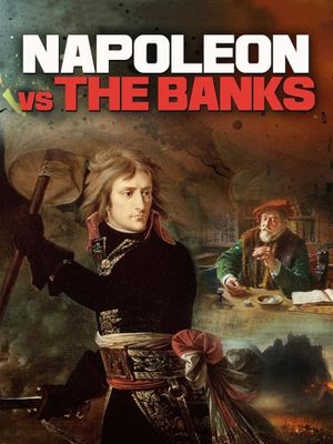 Napoleon Vs The Banks's poster