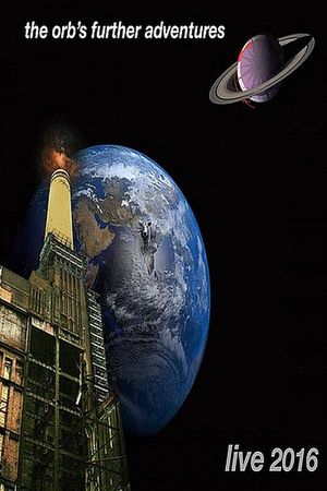 The Orb: The Orb's Further Adventures Live's poster
