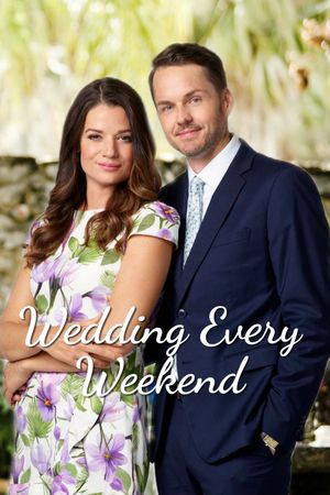 Wedding Every Weekend's poster