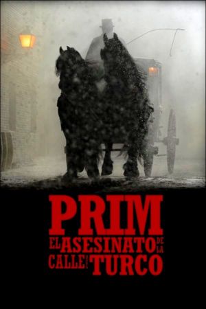 Prim: el asesinato de la calle del Turco's poster