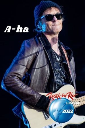 a-ha | Rock in Rio Lisboa 2022's poster