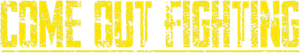 Come Out Fighting's poster