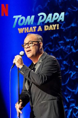 Tom Papa: What a Day!'s poster