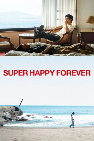 Super Happy Forever's poster