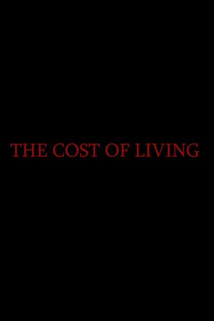 The Cost of Living's poster