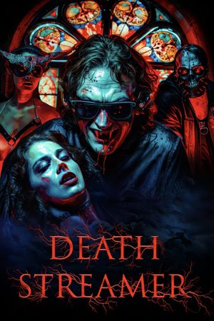 Death Streamer's poster