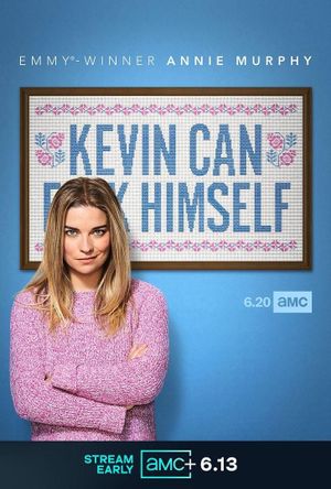 Kevin Can F*** Himself's poster