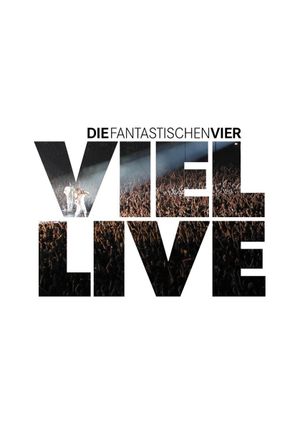 Die Fantastischen Vier - Viel Live's poster image