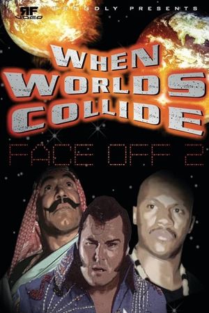 RFVideo Face Off Vol. 2: When Worlds Collide's poster