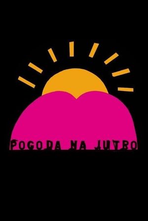 Pogoda na jutro's poster