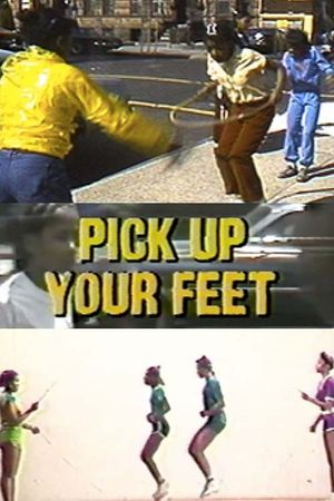 Pick Up Your Feet, The Double Dutch Show's poster