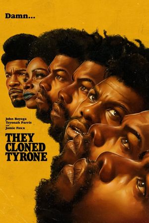 They Cloned Tyrone's poster