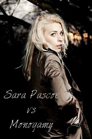 Sara Pascoe vs Monogamy's poster