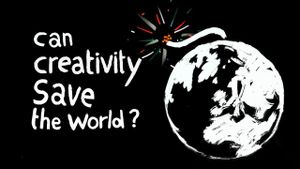 Can Creativity Save the World?'s poster