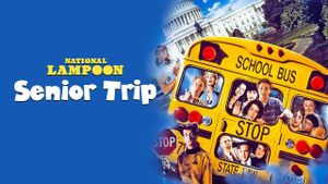 National Lampoon's Senior Trip's poster