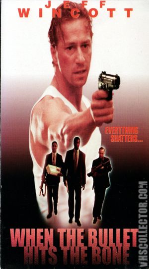 When the Bullet Hits the Bone's poster