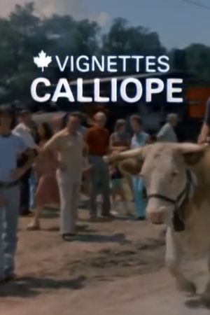Canada Vignettes: Calliope's poster