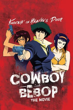 Cowboy Bebop: The Movie's poster