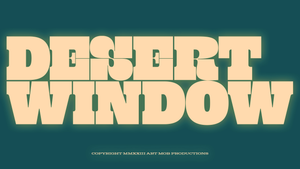 Desert Window's poster