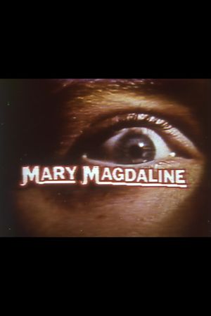 Mary Magdaline's poster